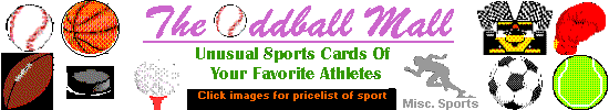 The Oddball Mall: Unusual Cards of Your Favorite Players
