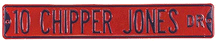 Steel Street Sign:  '10 Chipper Jones Dr.'
