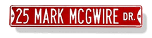 Steel Street Sign:  '25 Mark McGwire Dr'