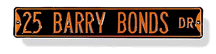 Steel Street Sign:  '25 Barry Bonds Dr.'