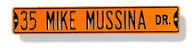 Steel Street Sign:  '35 Mike Mussina Dr.'