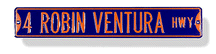 Steel Street Sign:  'Robin Ventura Hwy'