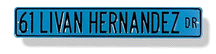 Steel Street Sign:  '61 Livan Hernandez Dr.'